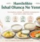 Hamilelikte İshal Olunca Ne Yenmeli? Nasıl Beslenilmeli?